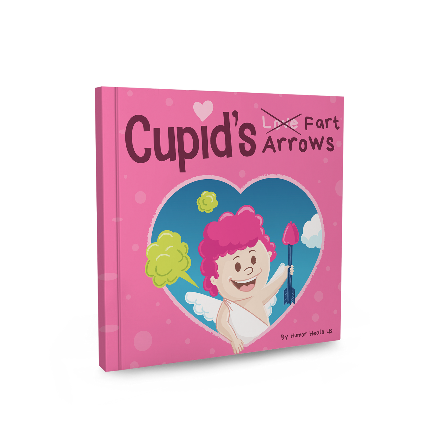 Cupid's Fart Arrows Paperback Book