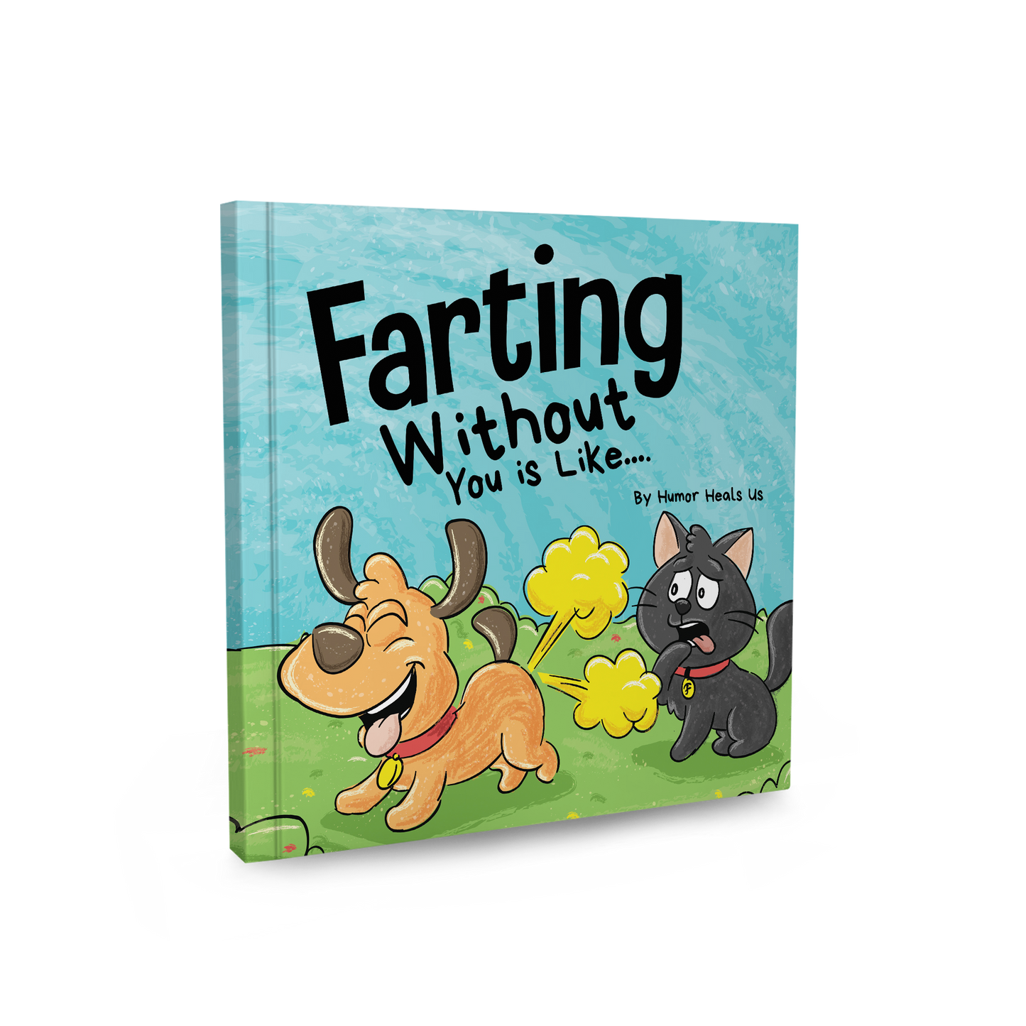 Farting Without You is Like Paperback Book