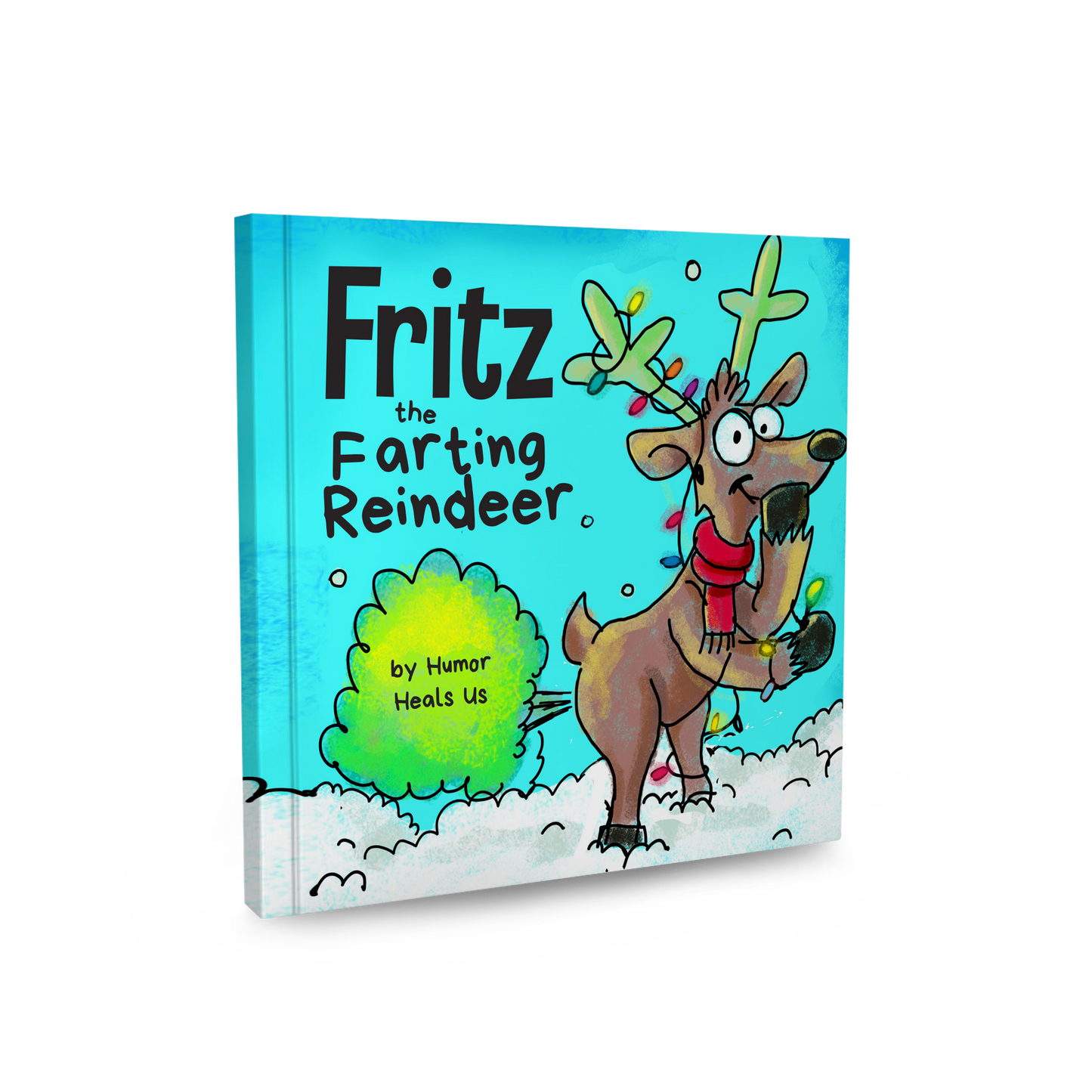 Fritz the Farting Reindeer Hardcover Book