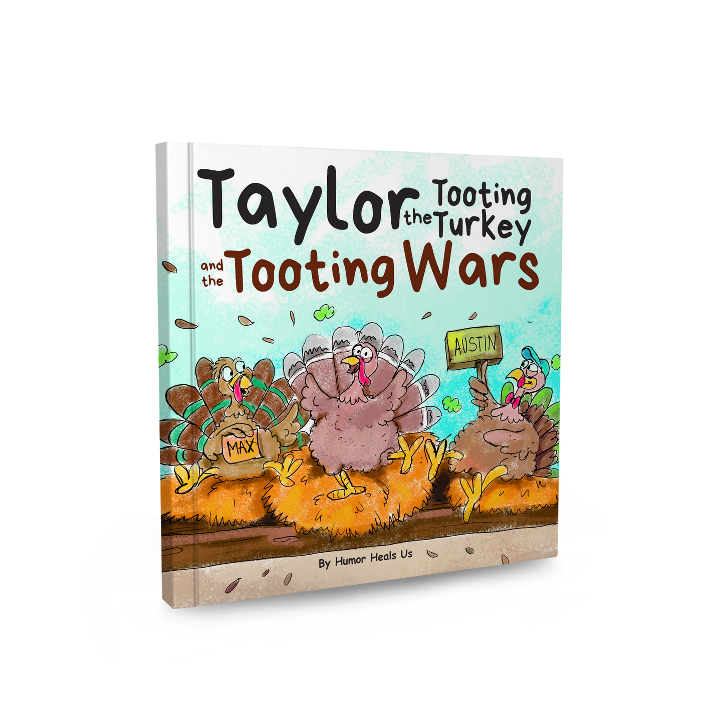 Taylor the Tooting Turkey and the Tooting Wars Paperback Book